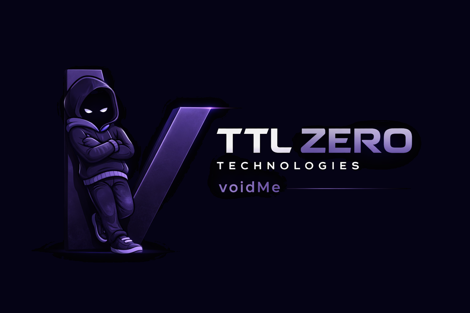 TTL Zero Technologies — voidMe